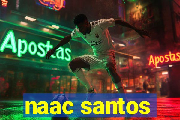 naac santos